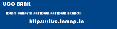 UCO BANK  ASSAM BARPETA PATHSALA PATHSALA BRANCH  ifsc code
